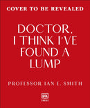 Doctor, I''ve Found a Lump