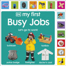 My First Busy Jobs : Let's Go To Work!-9780241801819