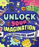 Unlock Your Imagination : Over 250 Screen-Free Ideas-9780241802380