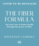 The Fibre Formula : Feed Your Gut, Support Immunity & Live Well for Longer-9780241803318