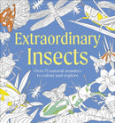 Extraordinary Insects Colouring Book : Over 75 Natural Wonders to Colour and Explore-9780241805541