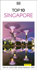 DK Top 10 Singapore : Top 10 lists for your perfect trip, plus an all-weather folded map-9780241813553
