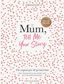 Mum, Tell Me Your Story : The original give & get back book-9780241817896