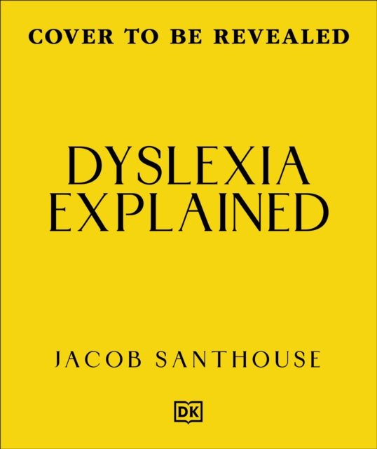 Dyslexia Explained