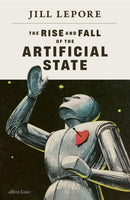 The Rise and Fall of the Artificial State