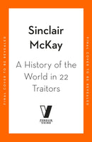 A History of the World in 22 Traitors