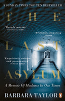 The Last Asylum : A Memoir of Madness in our Times-9780241951828