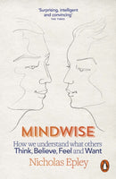 Mindwise : How We Understand What Others Think, Believe, Feel, and Want-9780241952726