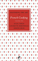 Mastering the Art of French Cooking, Vol.1