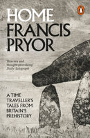Home : A Time Traveller's Tales from Britain's Prehistory-9780241955888