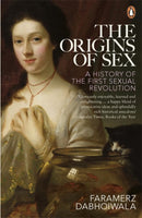 The Origins of Sex : A History of the First Sexual Revolution-9780241955963