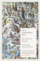 In a Different Key : The Story of Autism-9780241958179