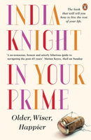 In Your Prime : Older, Wiser, Happier-9780241967836