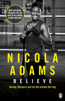 Believe : Boxing, Olympics and my life outside the ring-9780241980552