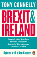Brexit and Ireland : The Dangers, the Opportunities, and the Inside Story of the Irish Response-9780241982426