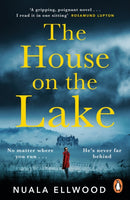 The House on the Lake : The new gripping and haunting thriller from the bestselling author of Day of the Accident-9780241985151