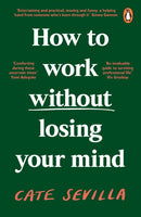 How to Work Without Losing Your Mind-9780241988992