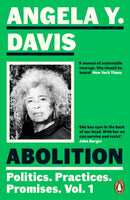 Abolition: Politics, Practices, Promises, Vol. 1-9780241994580