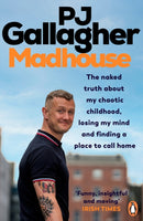 Madhouse : The naked truth about my chaotic childhood, losing my mind and finding a place to call home-9780241995327