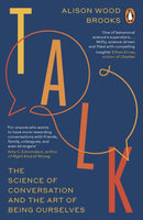 Talk : The Science of Conversation and the Art of Being Ourselves-9780241996829