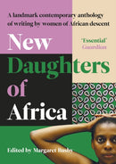 New Daughters of Africa : An International Anthology of Writing by Women of African descent-9780241997000