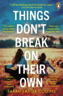 Things Don't Break On Their Own-9780241999318