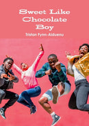 Sweet Like Chocolate Boy-9780244127824
