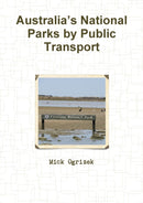 Australia's National Parks by Public Transport-9780244481216