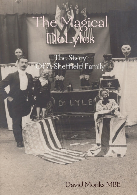The Magical DeLyles - The Story Of A Sheffield Family-9780244518431