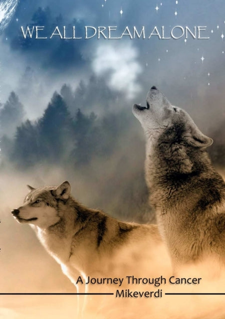 We All Dream Alone-9780244629182