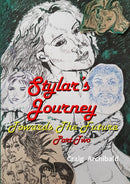 Stylars Journey : Towards The Future: Part Two-9780244931926
