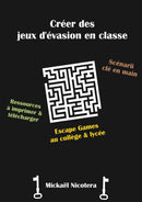 Creer des jeux d'evasion en classe-9780244949631