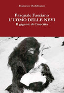 Pasquale Fasciano, l'uomo delle nevi-9780244971731