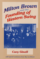 Milton Brown and the Founding of Western Swing-9780252020414