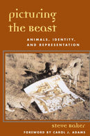 Picturing the Beast : Animals, Identity, and Representation-9780252070303