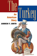 The Turkey : An AMERICAN STORY-9780252076879