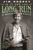 In It for the Long Run : A Musical Odyssey-9780252079818