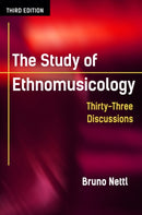 The Study of Ethnomusicology : Thirty-Three Discussions-9780252080821