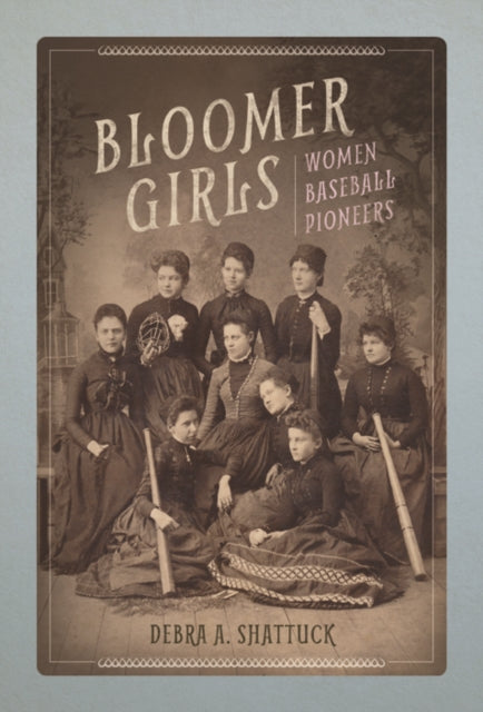 Bloomer Girls : Women Baseball Pioneers-9780252081866