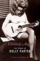 Unlikely Angel : The Songs of Dolly Parton-9780252085420