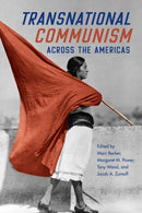 Transnational Communism across the Americas-9780252087363