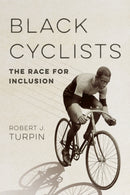 Black Cyclists : The Race for Inclusion-9780252087851