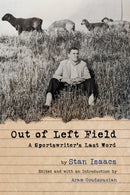 Out of Left Field : A Sportswriter's Last Word-9780252087882