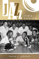 Jazz Radio America-9780252088308