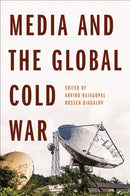 Media and the Global Cold War