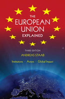 The European Union Explained, Third Edition : Institutions, Actors, Global Impact-9780253009722