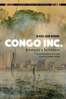 Congo Inc. : Bismarck's Testament-9780253031907
