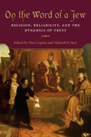 On the Word of a Jew : Religion, Reliability, and the Dynamics of Trust-9780253037404