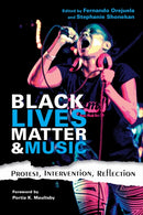 Black Lives Matter and Music : Protest, Intervention, Reflection-9780253038425
