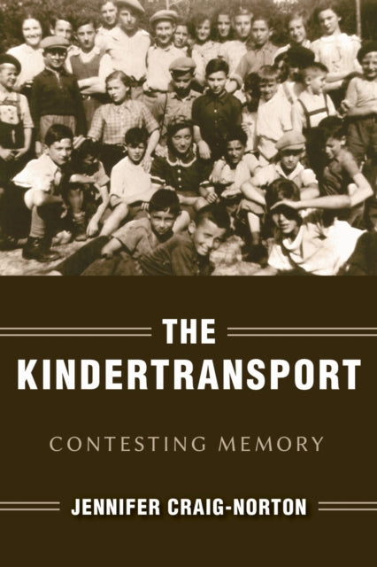 The Kindertransport : Contesting Memory-9780253042217